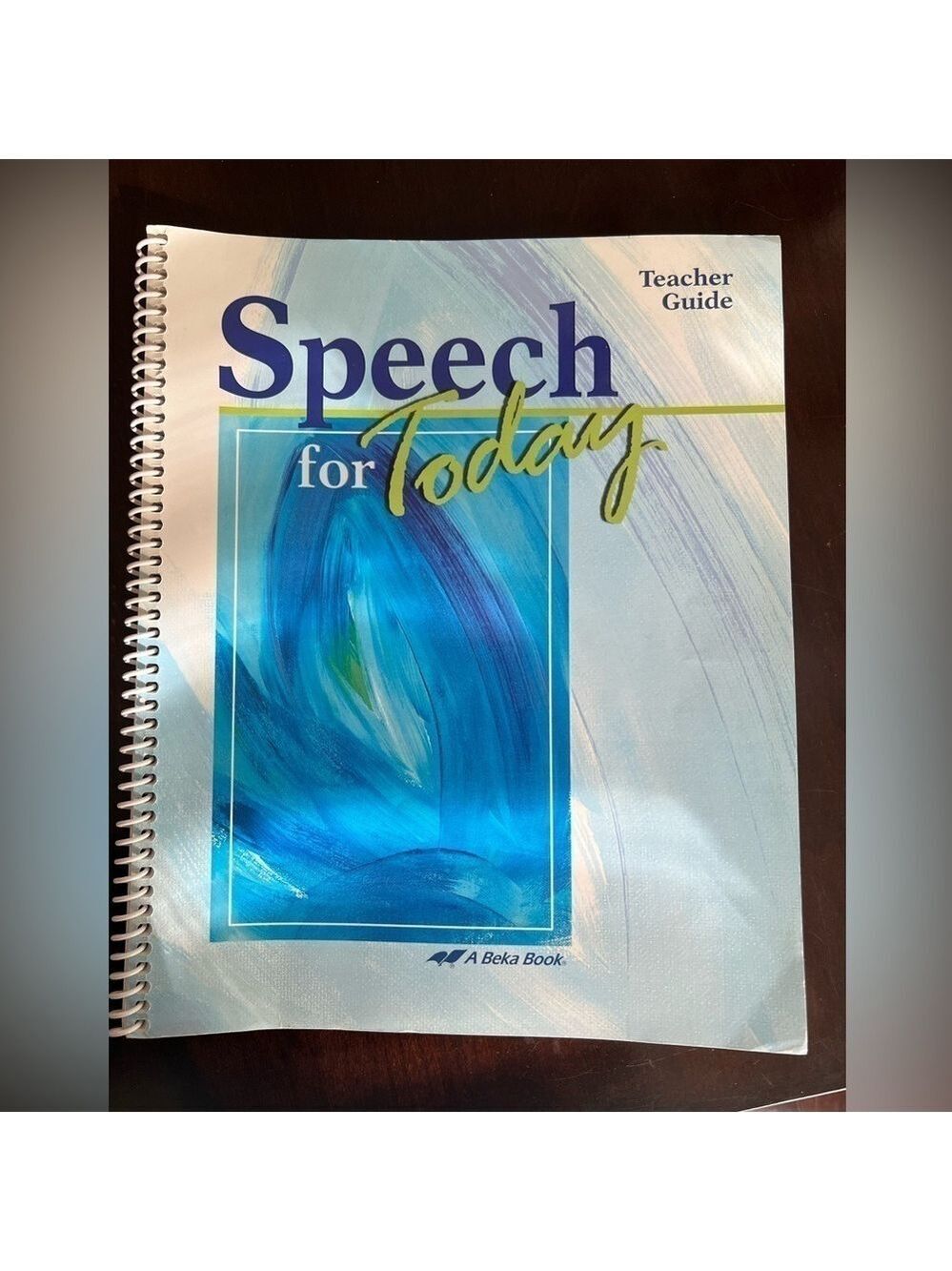 A Beka Speech for Today Teacher Guide.